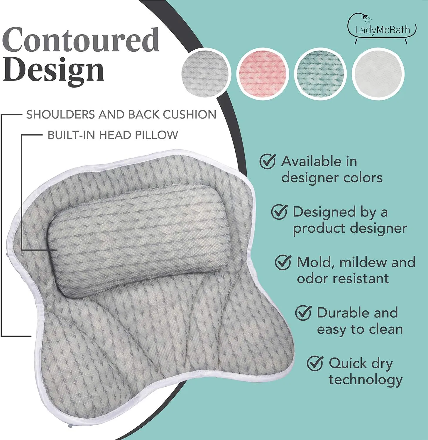 Lady McBath Bath Pillow - Luxury Bath Pillows for Tub Neck and Back Support - Powerful Suction Cups, Machine Washable Bathtub Accessory for Relaxation (Grey)