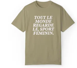 Style Donut - Everyone Watches Womens Sport French Tout le Monde regarde Sport feminin T-Shirt Tee